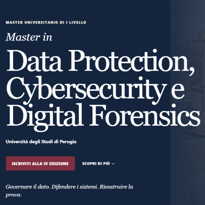 Sono aperte le iscrizioni al MASTER di PRIMO LIVELLO in Data Protection, Cybersercurity e Digital Forensics